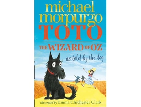 Livro Toto: The Wizard Of Oz As Told By The Dog de Michael Morpurgo