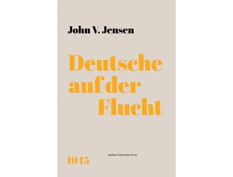 Livro Deutsche auf der Flucht de Jensen e John V (Alemão - Capa Dura)