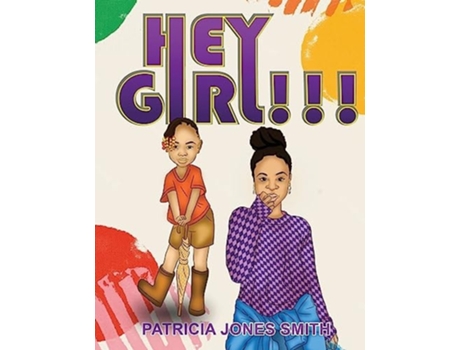 Livro Hey Girl! de Patricia Jones Smith (Inglês)