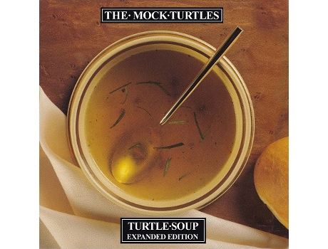 CD The Mock Turtles - Turtle Soup (Expanded Edition)