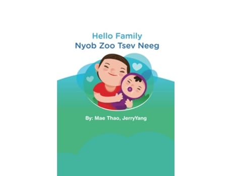 Livro Hello Familynyob Zoo Tsev Neeg De Mae Thao E Jerry Yang (inglês)