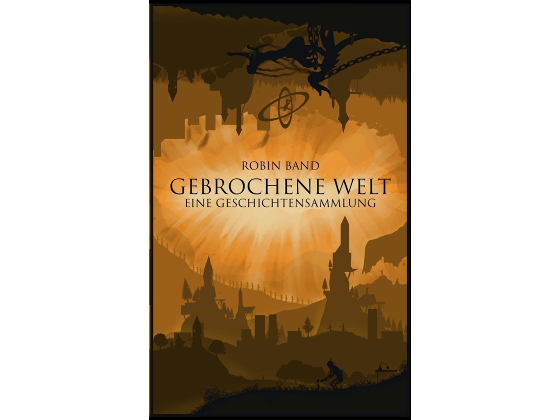 Livro Gebrochene Welteine Geschichtensammlung De Robin Band (inglês)