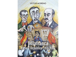 Livro Villafranca En La Ii Republica de Victor Moreno (Espanhol)