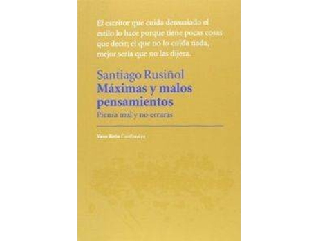 Livro Máximas Y Malos Pensamientos Piensa Mal Y No Errarás de Santiago Rusiñol