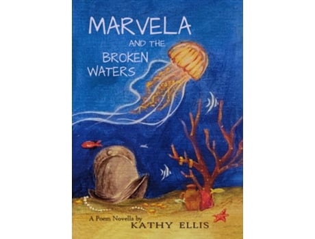 Livro Marvela and the Broken Waters de Kathy Ellis (Inglês)
