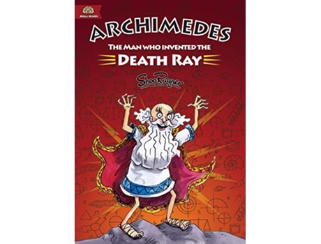 Livro Archimedes The Man Who Invented The Death Ray de Shoo Rayner (Inglês)