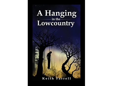 Livro A Hanging in the Lowcountry de Keith Farrell (Inglês)