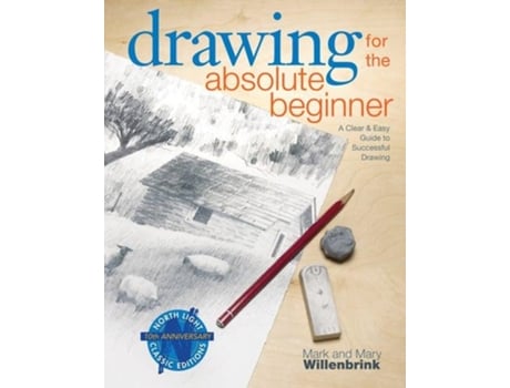 Livro drawing for the absolute beginner de mark willenbrink,mary willenbrink (inglês)