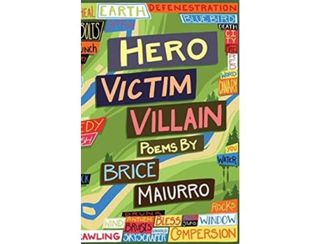 Livro Hero Victim Villain De Brice Maiurro (inglês)