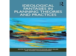 Livro Ideological Fantasies in Planning Theories and Practices de Taylor Francis Ltd (Inglês)