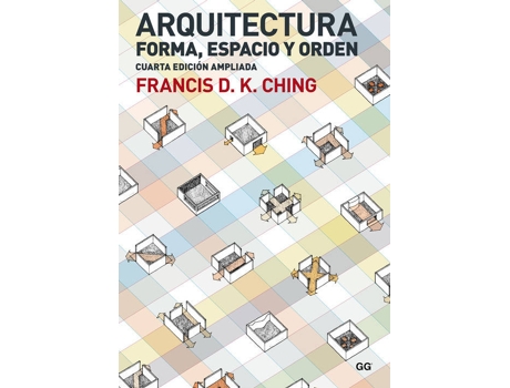 Livro Arquitectura:Forma, Espacio Y Orden de Francis D.K.Ching