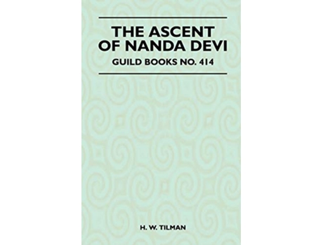 Livro The Ascent of Nanda Devi de H W Tilman (Inglês)