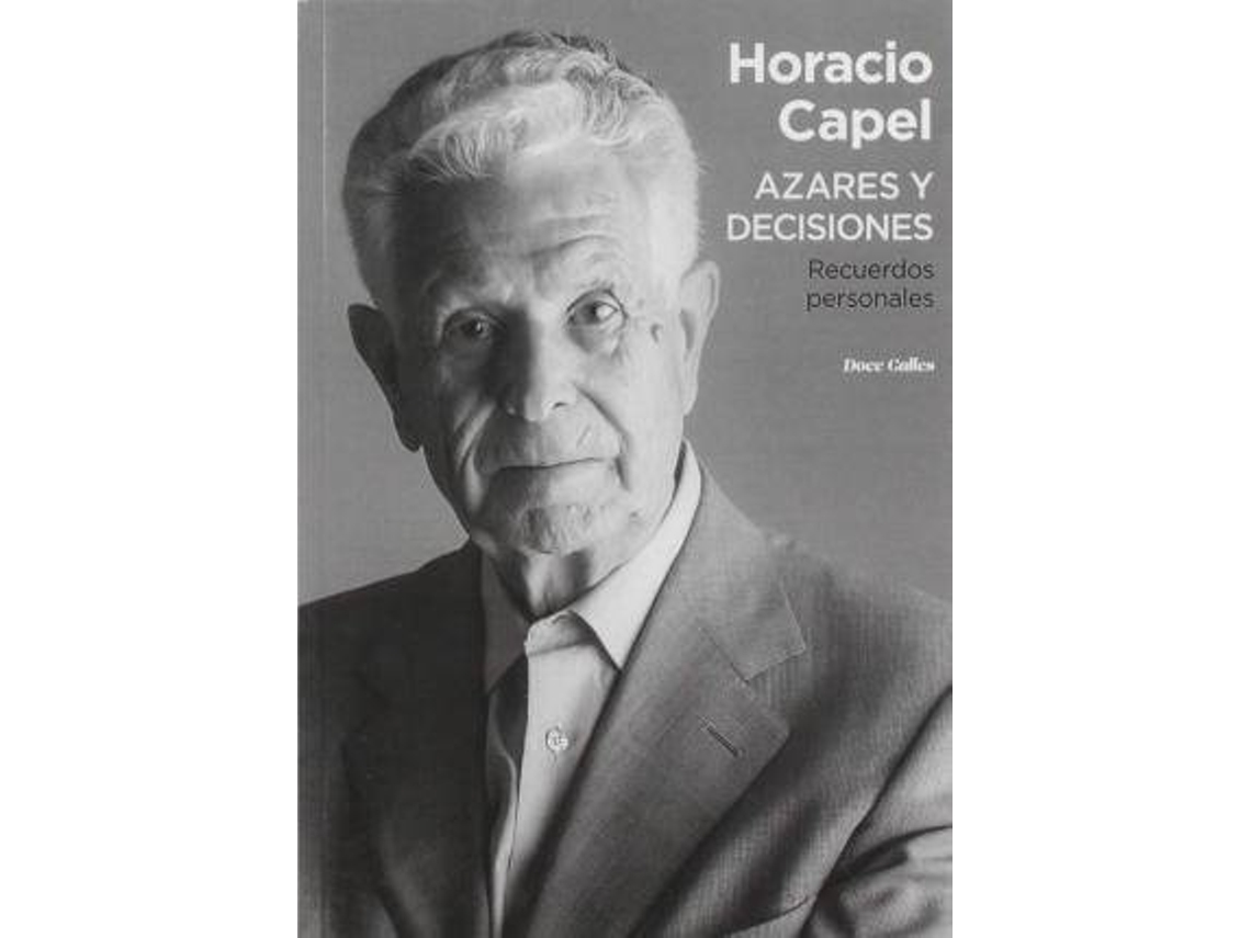 Livro Azares Y Decisiones Recuerdos Personales de Horacio Capel (Espanhol)