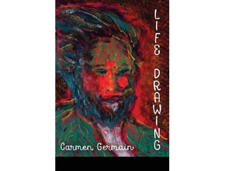 Livro Life Drawing De Carmen Germain (inglês)