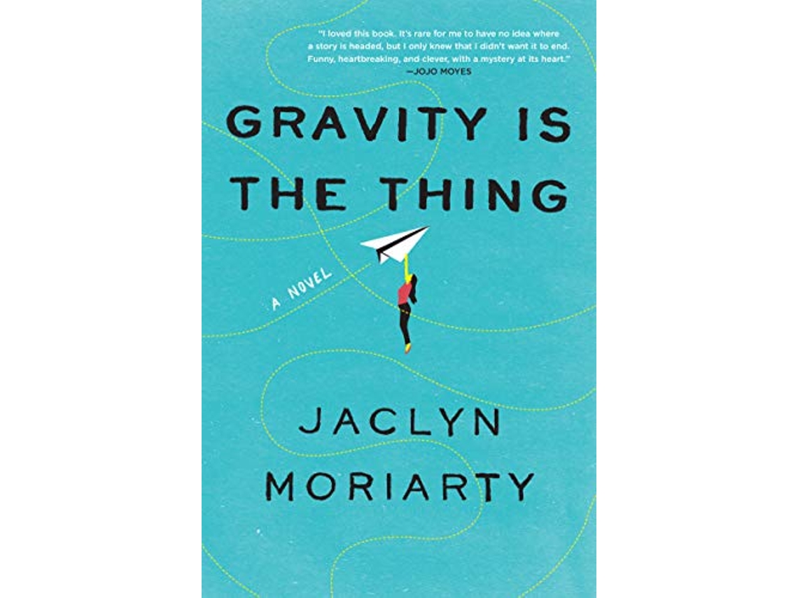 Livro Gravity Is the Thing de Jaclyn Moriarty (Inglês - Capa Dura)