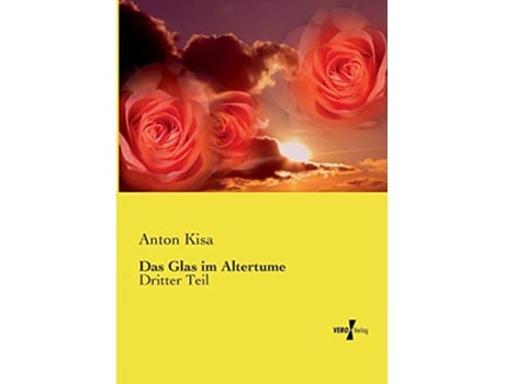Livro Das Glas im Altertume Dritter Teil German Edition de Anton Kisa (Alemão)