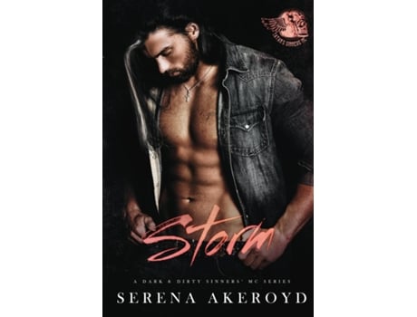 Livro Storm (A Dark amp Dirty Sinners MC MC Romance de Serena Akeroyd (Inglês)