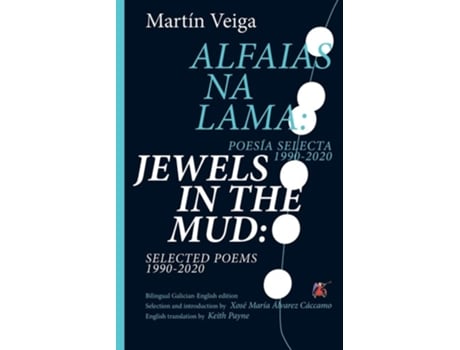 Livro Jewels In The Mud Selected Poems 1990-2020 De Martín Veiga (inglês)