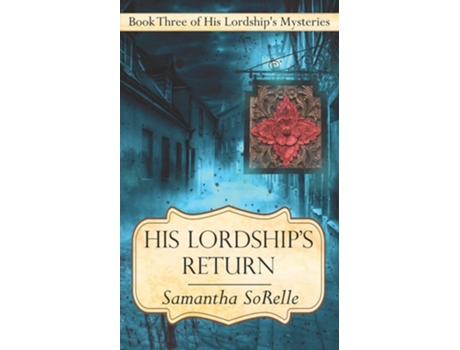 Livro His Lordships Return de Samantha SoRelle (Inglês)