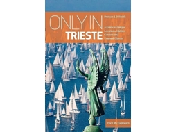 Livro Only In Trieste De Duncan J D Smith (inglês)