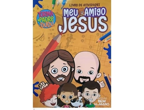 Livro De Atividades Meu Amigo Jesus De Padre Dudu (português Do Brasil)