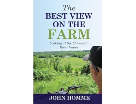 Livro The Best View On The Farm De John Homme (inglês)