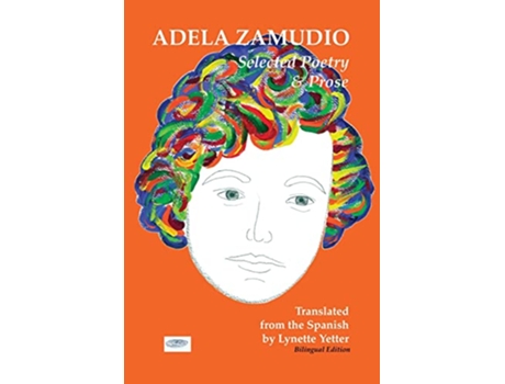 Livro Adela Zamudio Selected Poetry Prose de Adela Zamudio (Inglês)