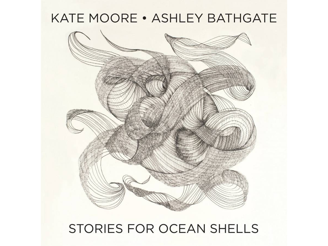 CD Bathgate,Ashley - Stories for Ocean Shells (1CD)