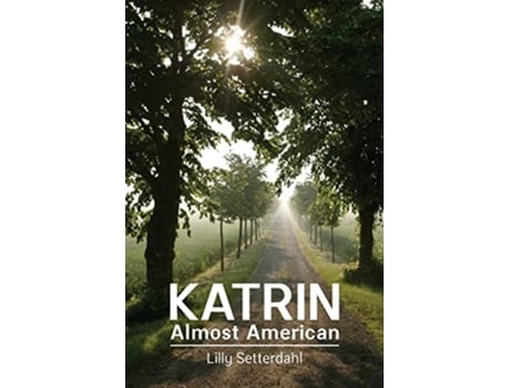Livro Katrin almost American de Lilly Setterdahl (Inglês)