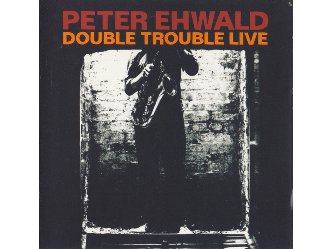 CD Peter Ehwald - Double Trouble Live
