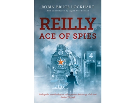 Livro Reilly Ace Of Spies De Robin Bruce-lockhart (inglês)