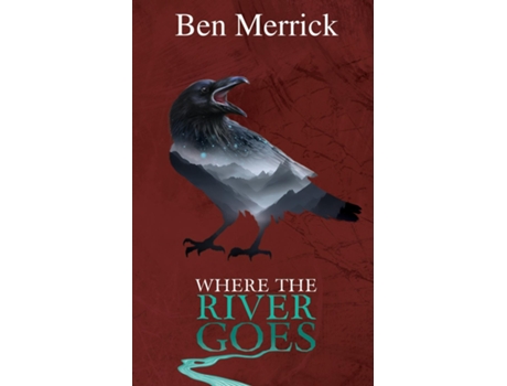 Livro Where the River Goes de Ben Merrick (Inglês)