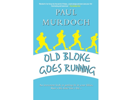 Livro Old Bloke Goes Running De Paul Murdoch (inglês)