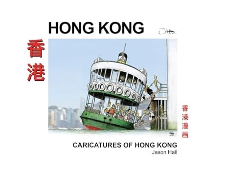 Livro Caricatures of Hong Kong de Jason Hall (Inglês - Capa Dura)
