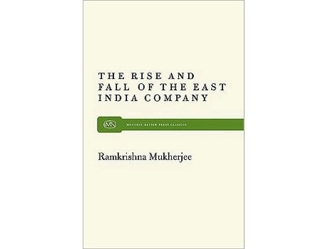 Livro Rise and Fall East India de Roopali Mukherjee (Inglês)