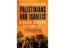 Livro Palestinians and Israelis de Scott-Baumann e Michael (Inglês)
