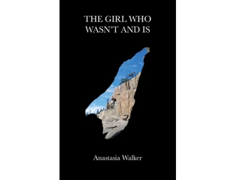 Livro The Girl Who Wasnt And Is De Anastasia Walker (inglês)