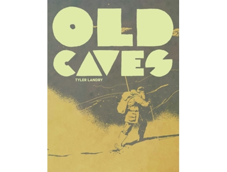 Livro Old Caves de Tyler Landry (Inglês)