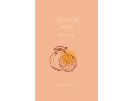 Livro Orange Peel Theory de Luna Sinclair (Inglês)