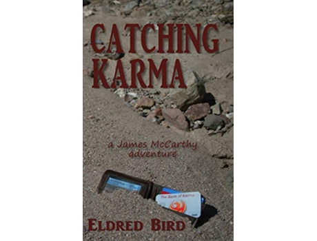 Livro Catching Karma de Eldred Bird (Inglês)