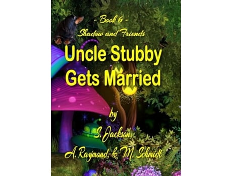 Livro Uncle Stubby Gets Married De S Jackson (inglês)