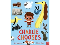 Livro Charlie Chooses de Lou Peacock (Inglês - Capa Dura)