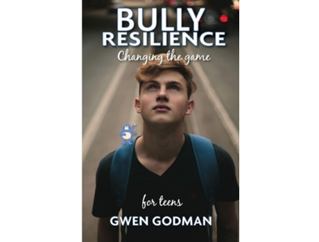 Livro Bully Resilience - Changing the game Teen Guide de Gwen Godman (Inglês)