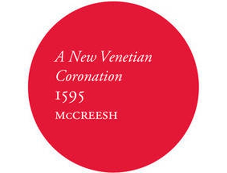 Vinil LP Gabrieli Consort, Gabrieli Players, Paul McCreesh, A New Venetian Coronation