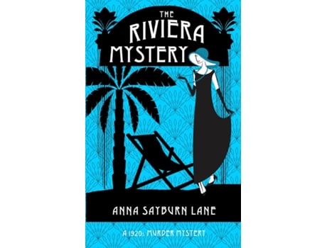Livro The Riviera Mystery A 1920s Murder Mystery de Anna Sayburn Lane (Inglês)