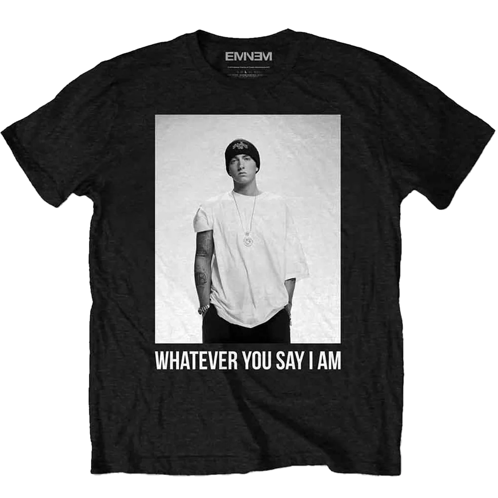 Eminem Whatever You Say I Am T-shirt Unisex Rockinstone Size:xxl
