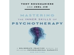 Livro Mastering the Inner Skills of Psychotherapy de Joel Jin (Inglês)