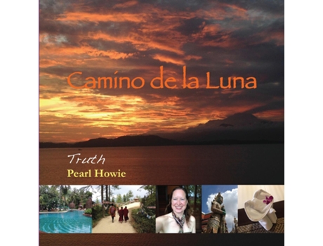 Livro Camino De La Luna Truth De Howie, Pearl Et Al. (inglês)