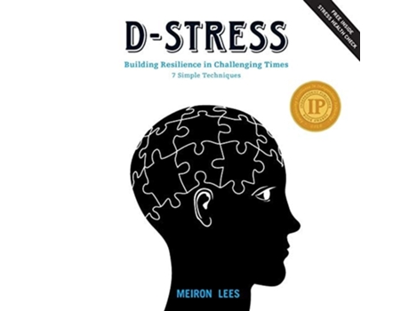 Livro D-stress Building Resilience In Challenging Times 7 Simple Techniques De Meiron Lees (inglês)