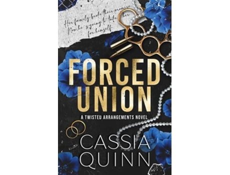 Livro Forced Union A Billionaire Forced Marriage Romance de Cassia Quinn (Inglês)